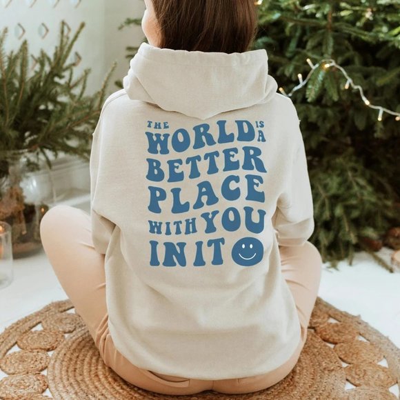 The World Is A Better Place With You In It Custom Hoodie - Picture 2 of 3